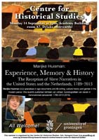 seminar van marijke huisman over Experience, Memory en History. The reception of Slave Narratives in the United States and the Netherlands, 1789 - 2013